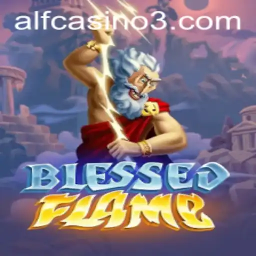 Dive into the Enchanting World of BlessedFlame: A Gaming Adventure Beyond Imagination